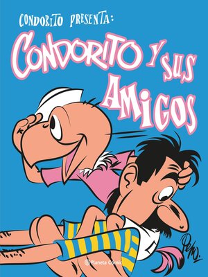 cover image of Condorito y sus amigos